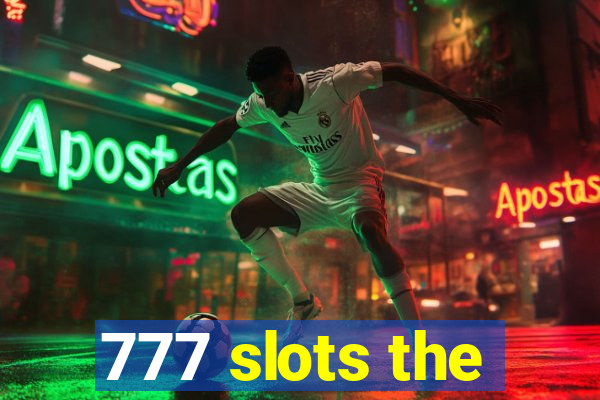 777 slots the